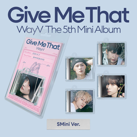 WAYV - GIVE ME THAT 5TH MINI ALBUM SMINI RANDOM - COKODIVE
